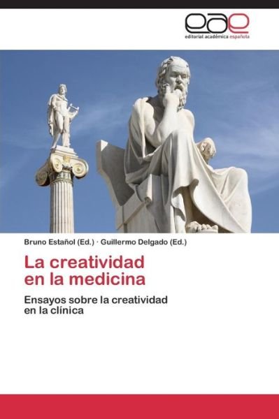 Cover for Estanol Bruno · La Creatividad en La Medicina (Paperback Bog) (2014)