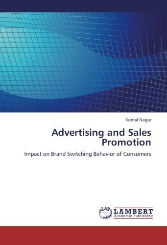 Cover for Komal Nagar · Advertising and Sales Promotion: Impact on Brand Switching Behavior of Consumers (Paperback Book) (2012)