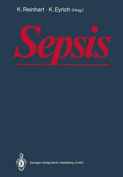 Cover for K Reinhart · Sepsis: Eine Interdisziplinare Herausforderung (Pocketbok) [Softcover Reprint of the Original 1st 1989 edition] (2012)