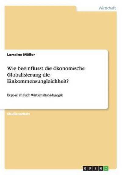 Cover for Möller · Wie beeinflusst die ökonomische (Book) (2016)