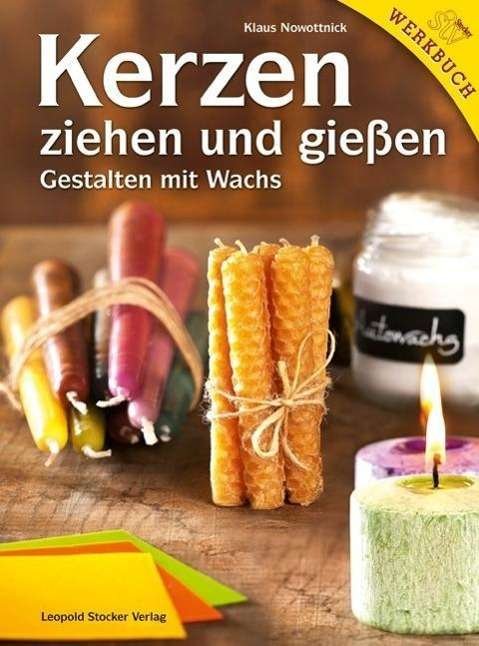 Cover for Nowottnick · Kerzen ziehen und gießen (Buch)