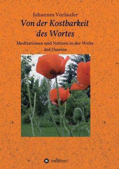 Cover for Johannes Vorlaufer · Von Der Kostbarkeit Des Wortes (Paperback Book) (2015)