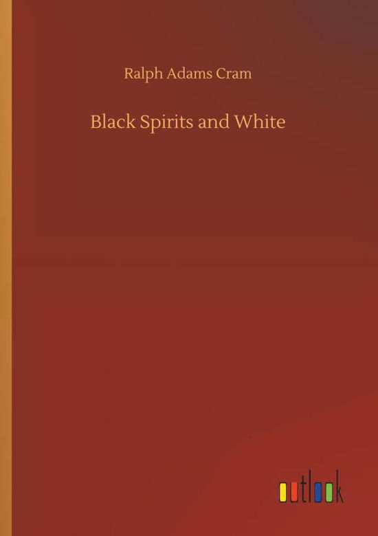 Cover for Cram · Black Spirits and White (Buch) (2018)