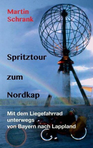 Cover for Martin Schrank · Spritztour Zum Nordkap (Paperback Book) [German edition] (2014)