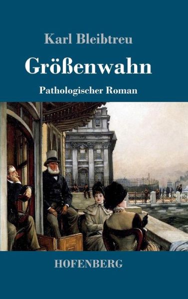 Cover for Bleibtreu · Größenwahn (Book) (2017)