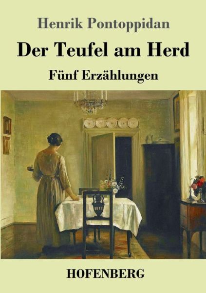 Der Teufel am Herd - Pontoppidan - Böcker -  - 9783743731707 - 30 december 2019