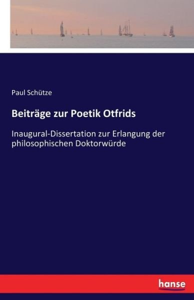 Cover for Schütze · Beiträge zur Poetik Otfrids (Buch) (2017)
