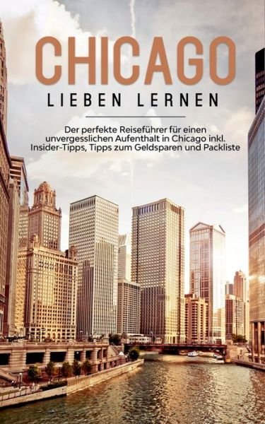 Cover for Knabe · Chicago lieben lernen: Der perfek (Bok) (2020)