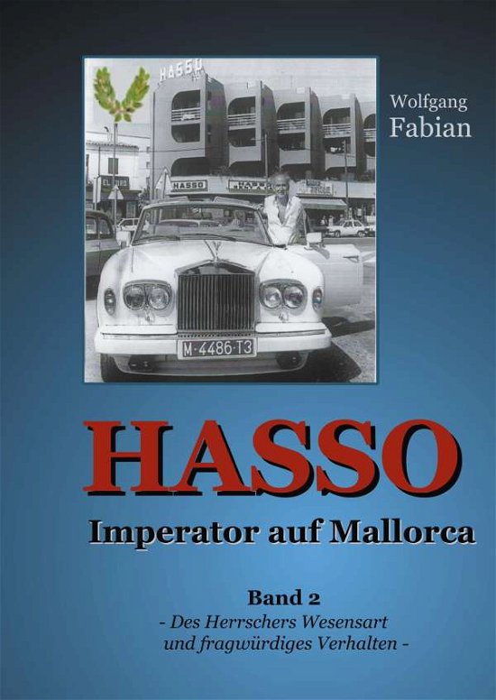 HASSO Imperator auf Mallorca - Fabian - Bücher -  - 9783751916707 - 