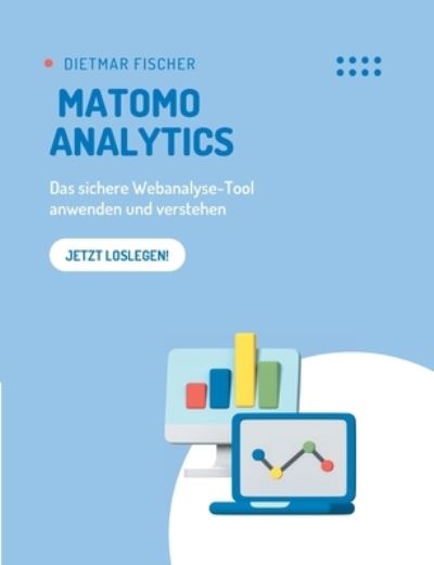 Cover for Dietmar Fischer · Matomo Analytics (Paperback Book) (2022)