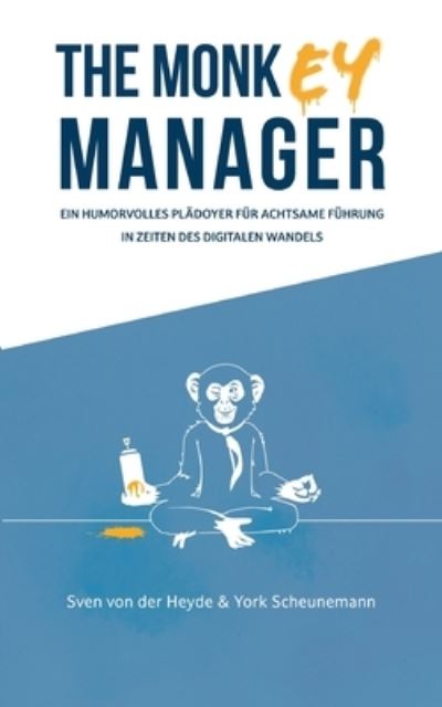 Cover for Sven von der Heyde · The Monkey Manager (Paperback Book) (2022)