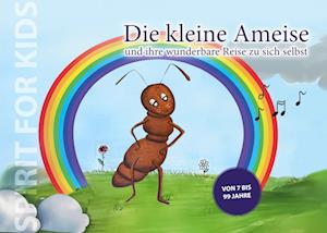 Cover for Anja Block · Die kleine Ameise und ihre wunderbare Reise zu sich selbst (Book) (2024)
