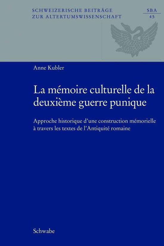 Cover for Kubler · La mémoire culturelle de la deux (Book) (2018)