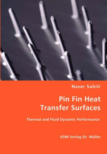 Cover for Naser Sahiti · Pin Fin Heat Transfer Surfaces (Paperback Book) (2008)