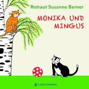 Cover for Rotraut Susanne Berner · Monika und Mingus (Tavlebog) (2022)