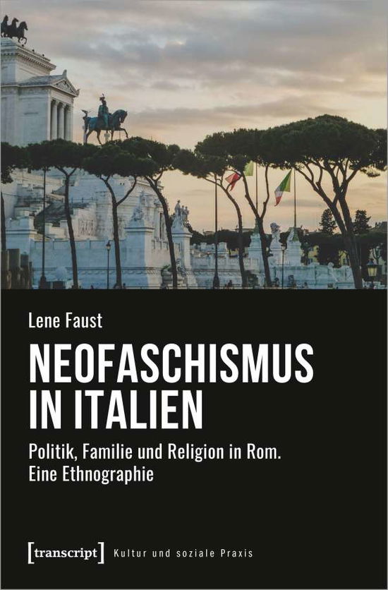 Neofaschismus in Italien - Faust - Livres -  - 9783837654707 - 