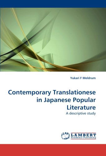 Cover for Yukari F Meldrum · Contemporary Translationese in Japanese Popular Literature: a Descriptive Study (Paperback Book) (2010)