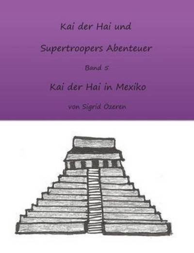 Cover for Özeren · Kai der Hai und Supertroopers Ab (Bok) (2016)