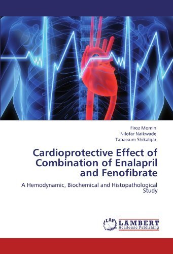 Cover for Tabassum Shikalgar · Cardioprotective Effect of Combination of Enalapril and Fenofibrate: a Hemodynamic, Biochemical and Histopathological Study (Pocketbok) (2011)