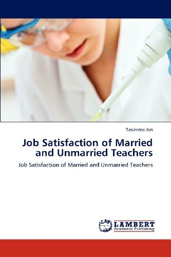 Tasleema Jan · Job Satisfaction of Married and Unmarried Teachers (Taschenbuch) (2012)