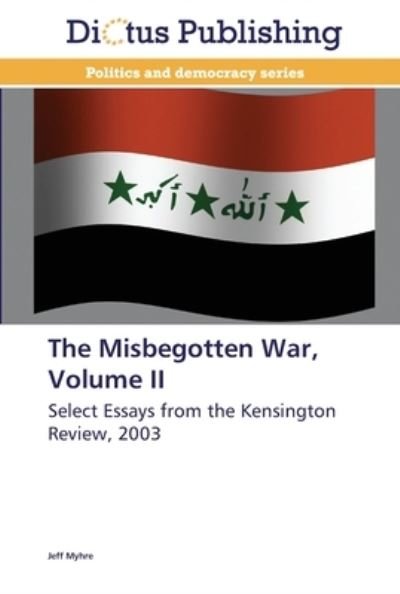 Cover for Myhre · The Misbegotten War, Volume II (Book) (2012)