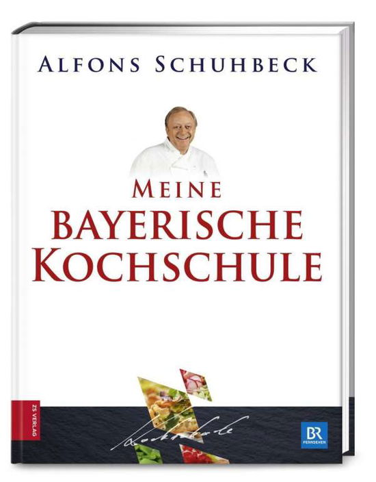 Cover for Schuhbeck · Meine bayerische Kochschule (Book)