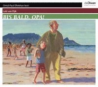 Cover for Dijk · Bis bald, Opa!,CD (Bok)