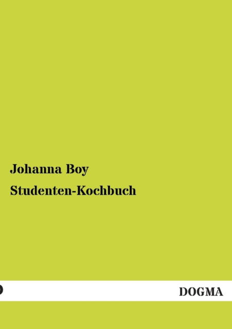 Cover for Johanna Boy · Studenten-kochbuch (Paperback Book) [German edition] (2012)