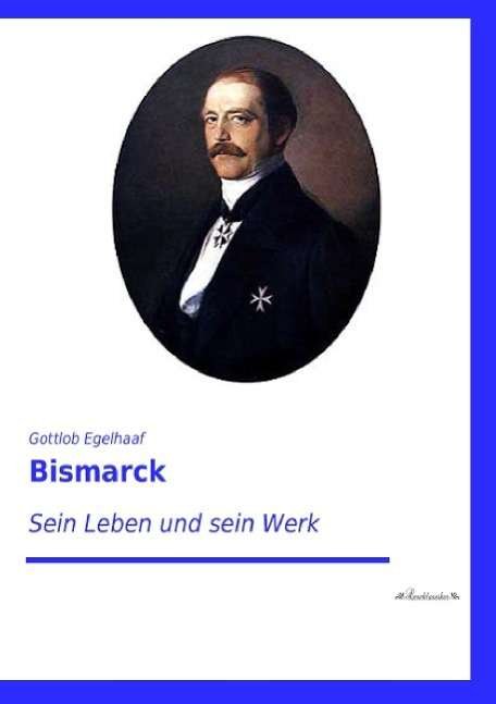 Cover for Egelhaaf · Bismarck (Bok)