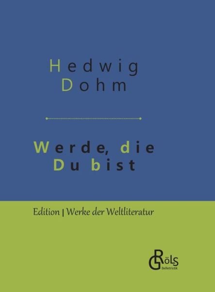 Cover for Dohm · Werde, die Du bist (Book) (2019)