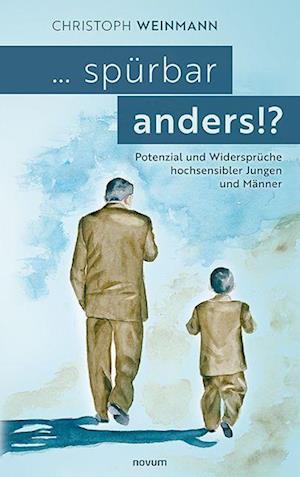 ... spürbar anders!? - Christoph Weinmann - Books - novum Verlag - 9783991301707 - December 13, 2022