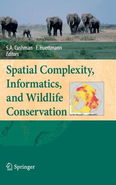 Samuel a Cushman · Spatial Complexity, Informatics, and Wildlife Conservation (Inbunden Bok) (2010)