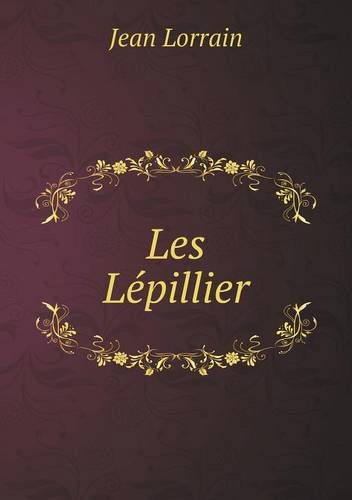 Les Lépillier - Jean Lorrain - Książki - Book on Demand Ltd. - 9785518997707 - 2014