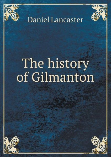 Cover for Daniel Lancaster · The History of Gilmanton (Paperback Book) (2015)