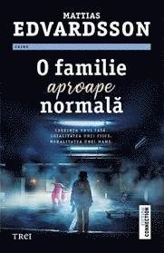 Cover for Mattias Edvardsson · O familie aproape normala (Bok) (2019)