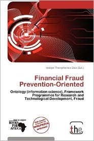 Cover for Indigo Theophanes Dax · Financial Fraud Prevention-Oriented (Paperback Book) (2012)
