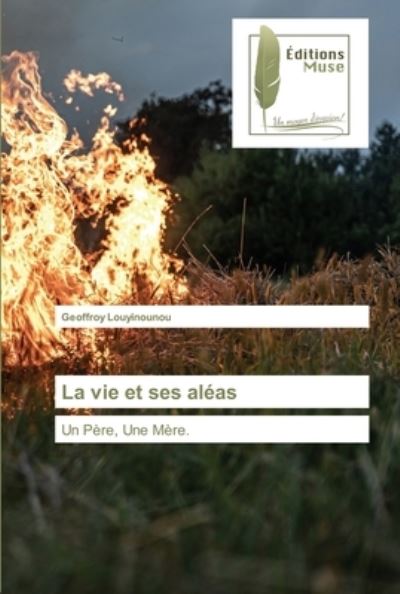 Cover for Geoffroy Louyinounou · La vie et ses aléas (Paperback Book) (2021)
