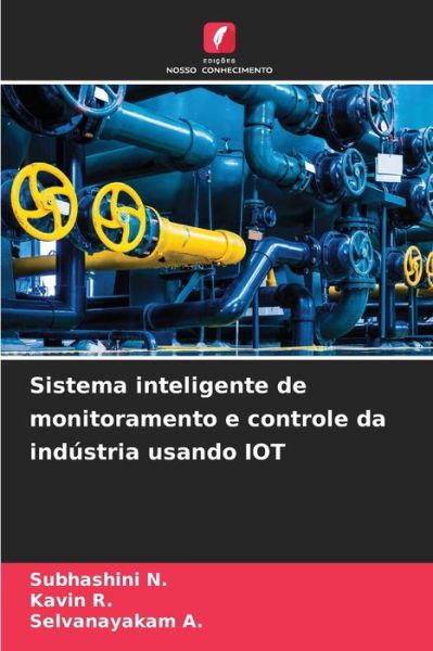 Cover for Subhashini N · Sistema inteligente de monitoramento e controle da industria usando IOT (Paperback Book) (2024)