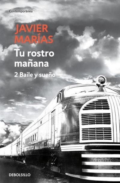 Cover for Javier Marias · Tu rostro manana. 2 Baile y sueno (Paperback Bog) (2008)