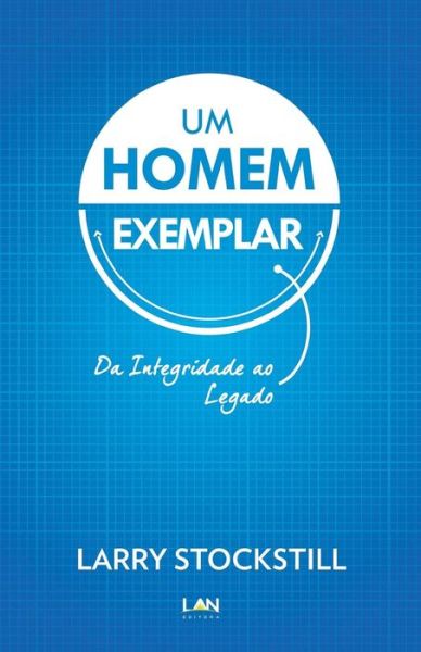 Cover for Larry Stockstill · Um Homem Exemplar (Pocketbok) (2015)