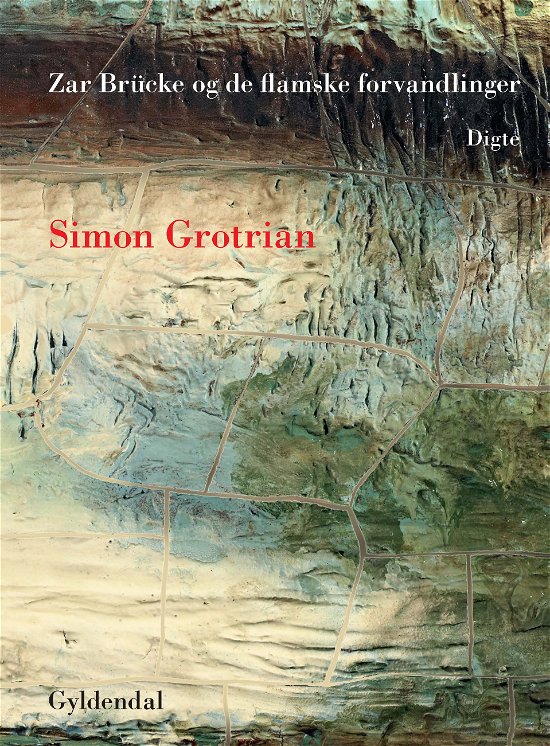 Cover for Simon Grotrian · Zar Brücke og de flamske forvandlinger (Taschenbuch) [1. Ausgabe] (2018)