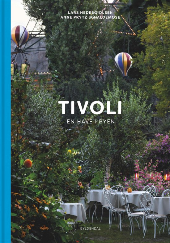 Cover for Lars Hedebo Olsen; Anne Prytz Schaldemose · Tivoli (Bound Book) [1º edição] (2018)