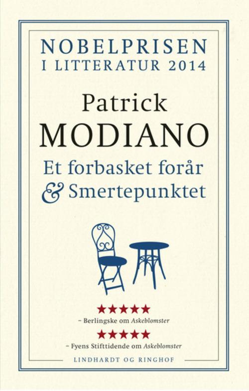 Cover for Patrick Modiano · Et forbasket forår &amp; Smertepunktet (Sewn Spine Book) [1º edição] (2015)