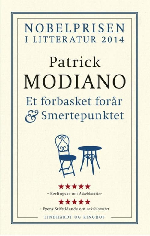 Cover for Patrick Modiano · Et forbasket forår &amp; Smertepunktet (Hæftet bog) [1. udgave] (2015)
