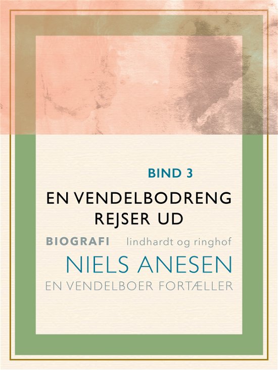 Cover for Niels Anesen · En vendelbodreng fortæller: En vendelbodreng rejser ud (Sewn Spine Book) [1th edição] (2018)
