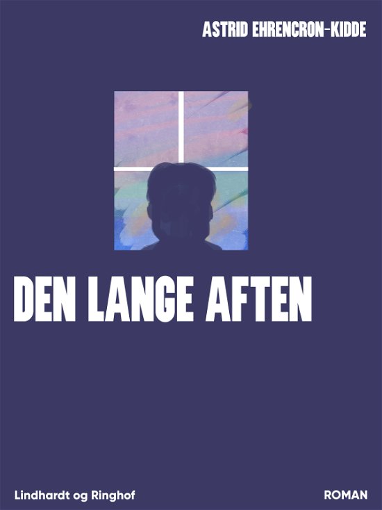 Cover for Astrid Ehrencron-Kidde · Den lange aften (Sewn Spine Book) [1. Painos] (2019)