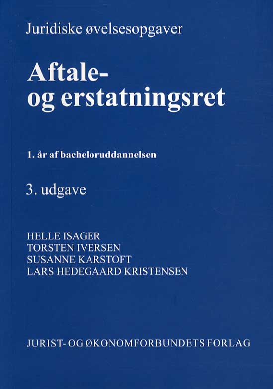 Cover for Helle Isager, Torben Iversen, Susanne Karstoft &amp; Lars Hedegaard Kristensen · Juridiske øvelsesopgaver  Aftale- (Hardcover Book) [3rd edition] (2013)