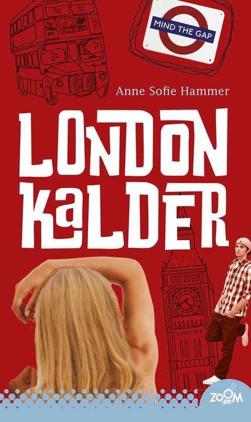 Cover for Anne Sofie Hammer · London kalder (Hæftet bog) [1. udgave] (2011)