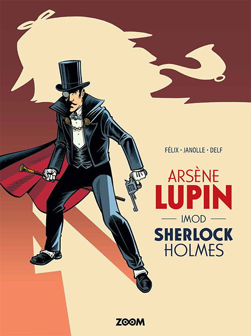 Cover for Félix, Janolle, Delf · Arsené Lupin imod Sherlock Holmes (Gebundesens Buch) [1. Ausgabe] (2024)