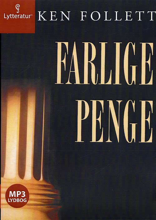 Cover for Ken Follett · Farlige penge (Bog) [1. udgave] [Lydbog] (2009)